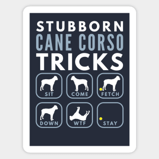 Stubborn Cane Corso Tricks - Dog Training Sticker